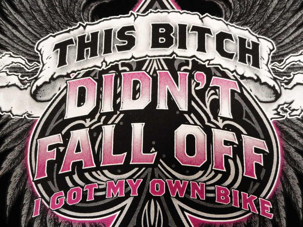 This Bitch Didn't Fall Off Women's Biker T-Shirt (Black)