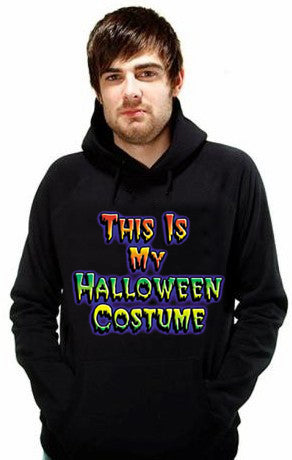 This Is My Halloween Costume Hoodie