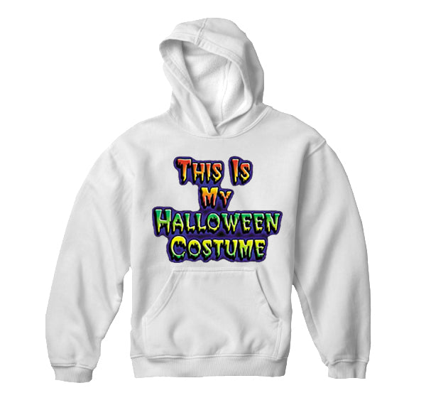 This Is My Halloween Costume Hoodie