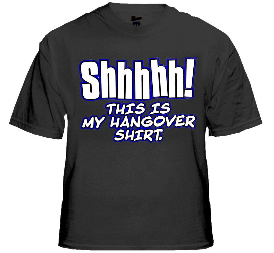 This is my Hangover T-Shirt