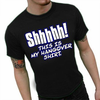 This is my Hangover T-Shirt