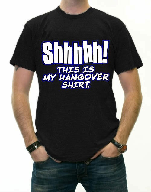 This is my Hangover T-Shirt