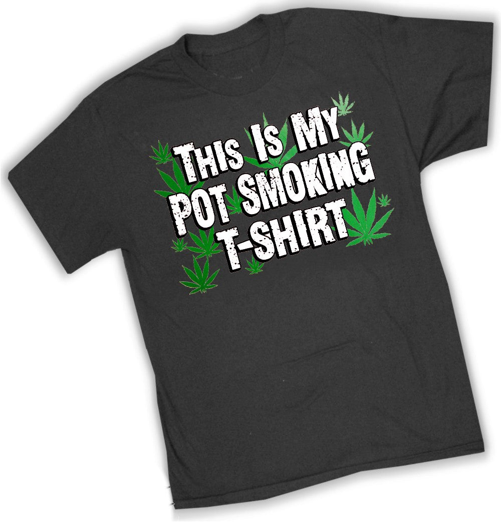 This is my Pot Smoking T-Shirt