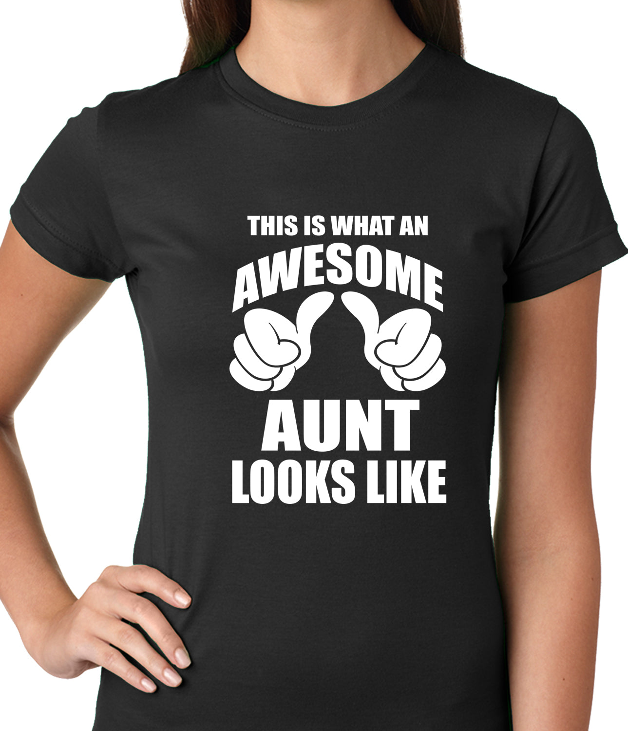 This Is What An Awesome Aunt Looks Like Ladies T-shirt