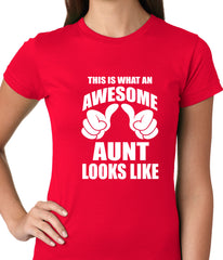 This Is What An Awesome Aunt Looks Like Ladies T-shirt