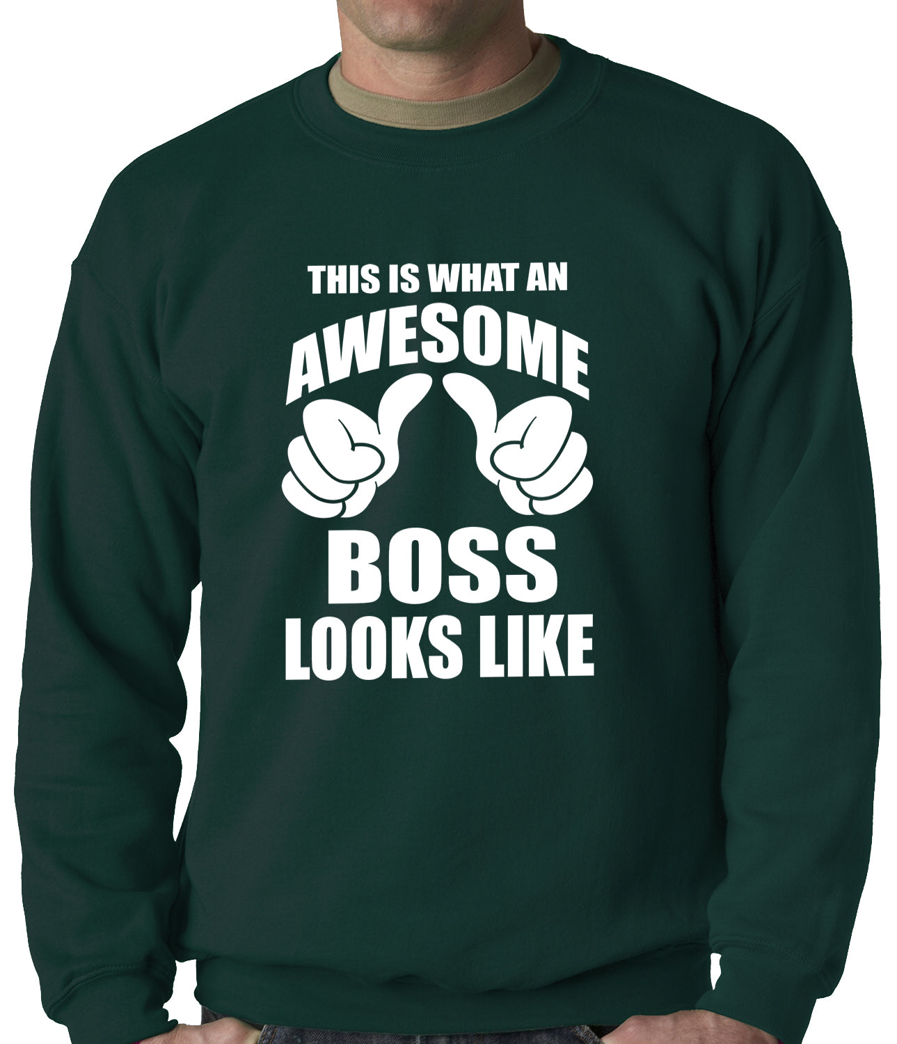 This Is What An Awesome Boss Looks Like Adult Crewneck