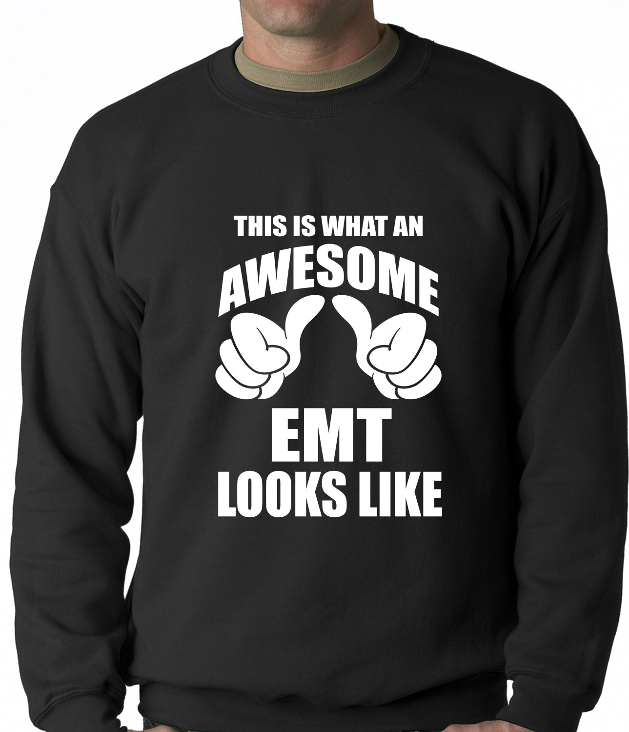 This Is What An Awesome EMT Looks Like Adult Crewneck
