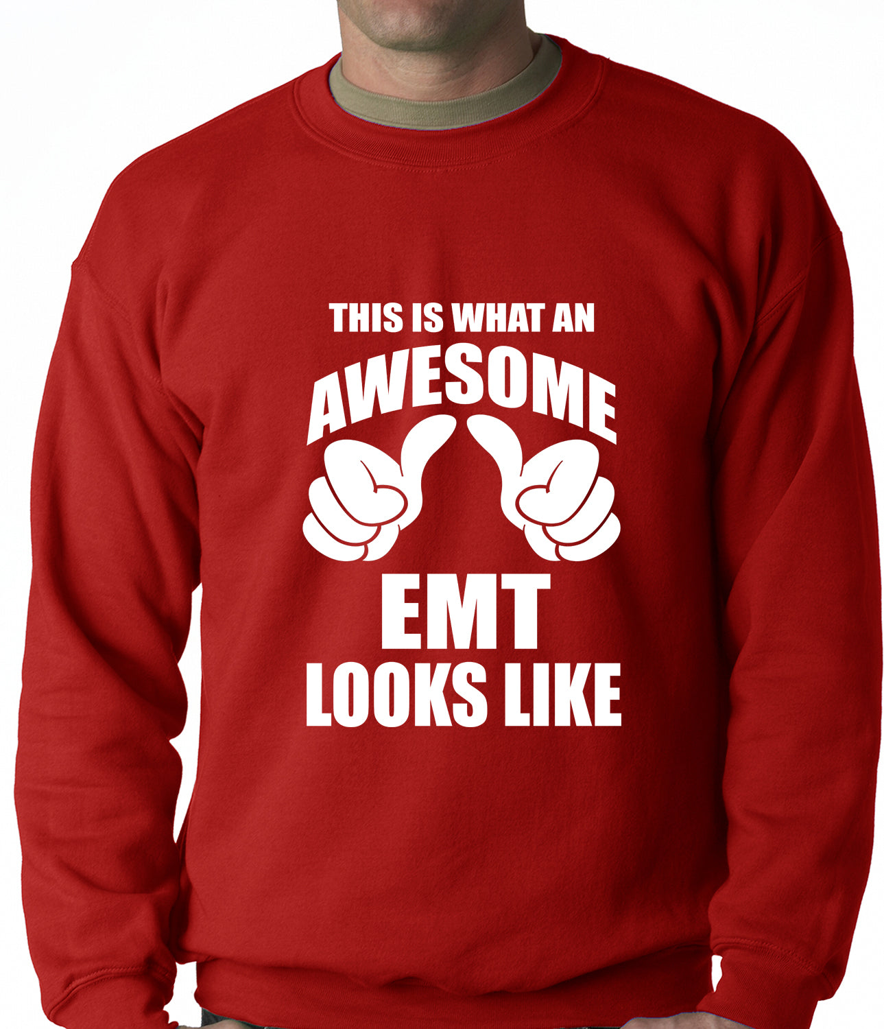 This Is What An Awesome EMT Looks Like Adult Crewneck