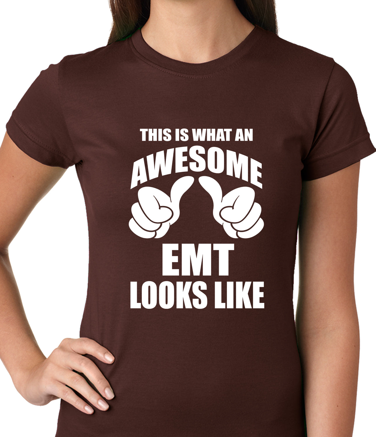 This Is What An Awesome EMT Looks Like Ladies T-shirt