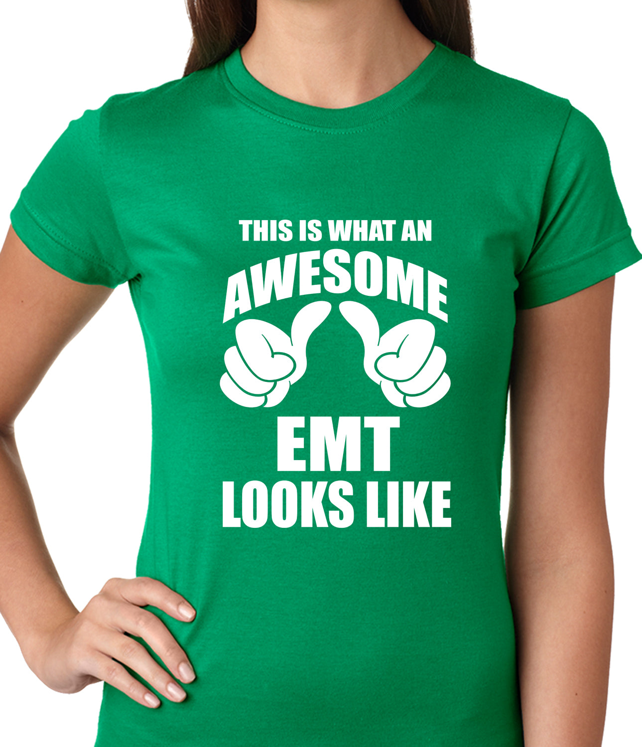 This Is What An Awesome EMT Looks Like Ladies T-shirt