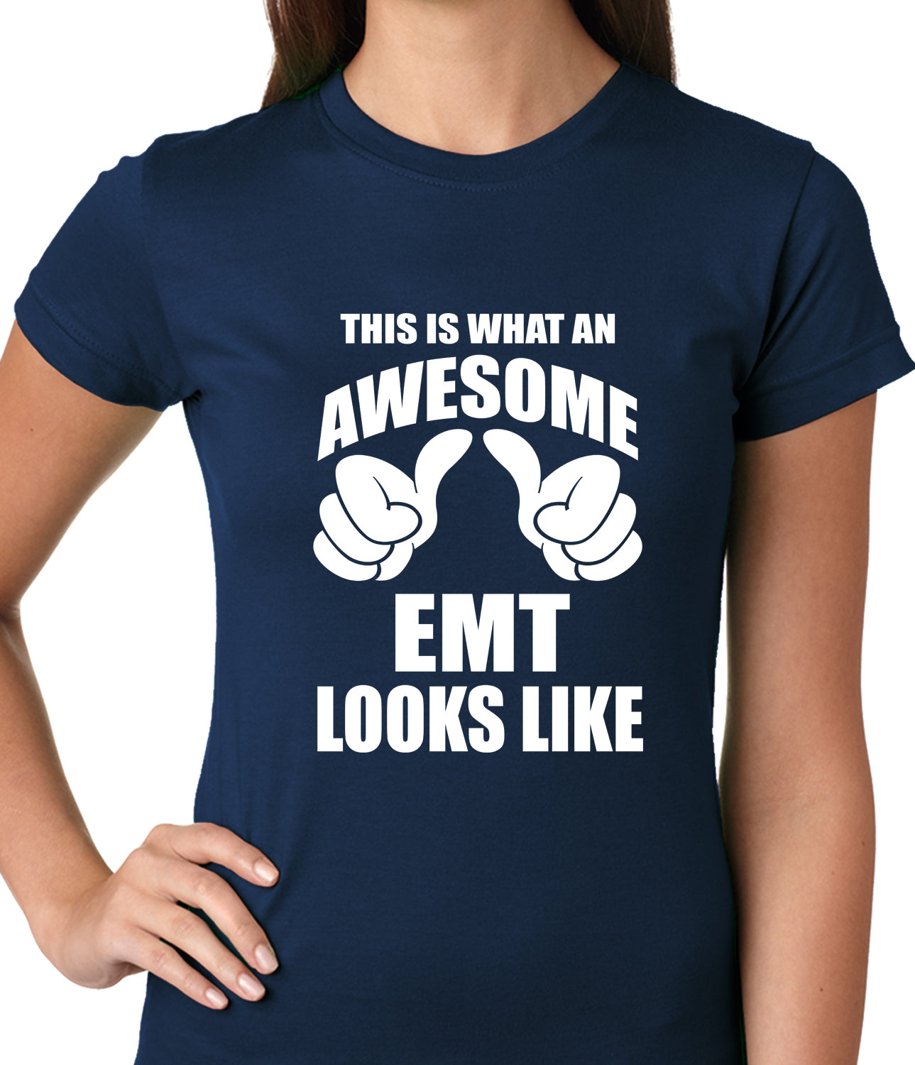 This Is What An Awesome EMT Looks Like Ladies T-shirt