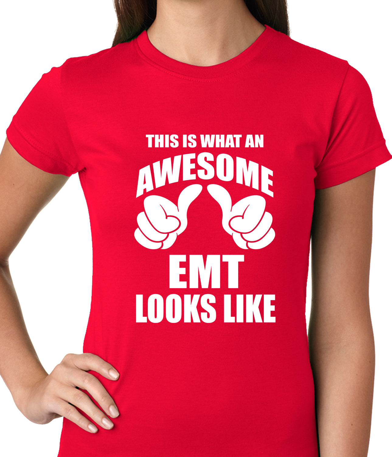 This Is What An Awesome EMT Looks Like Ladies T-shirt