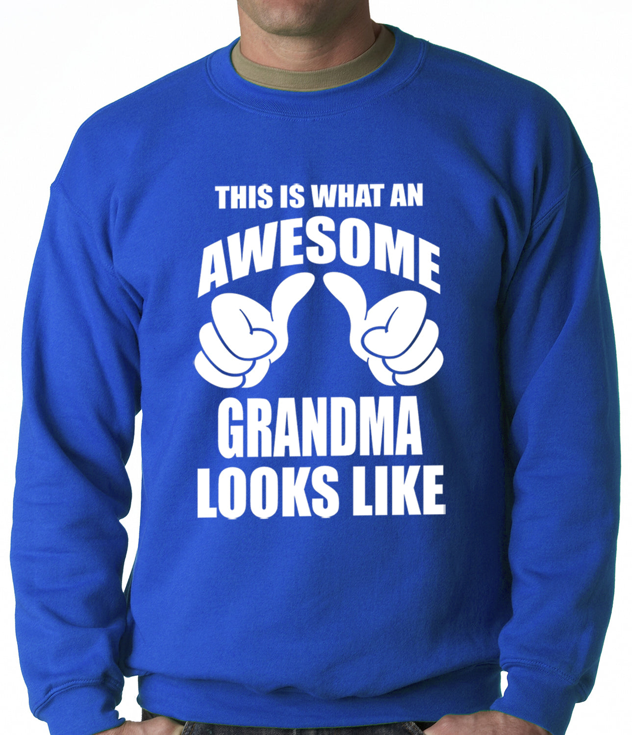 This Is What An Awesome Grandma Looks Like Adult Crewneck
