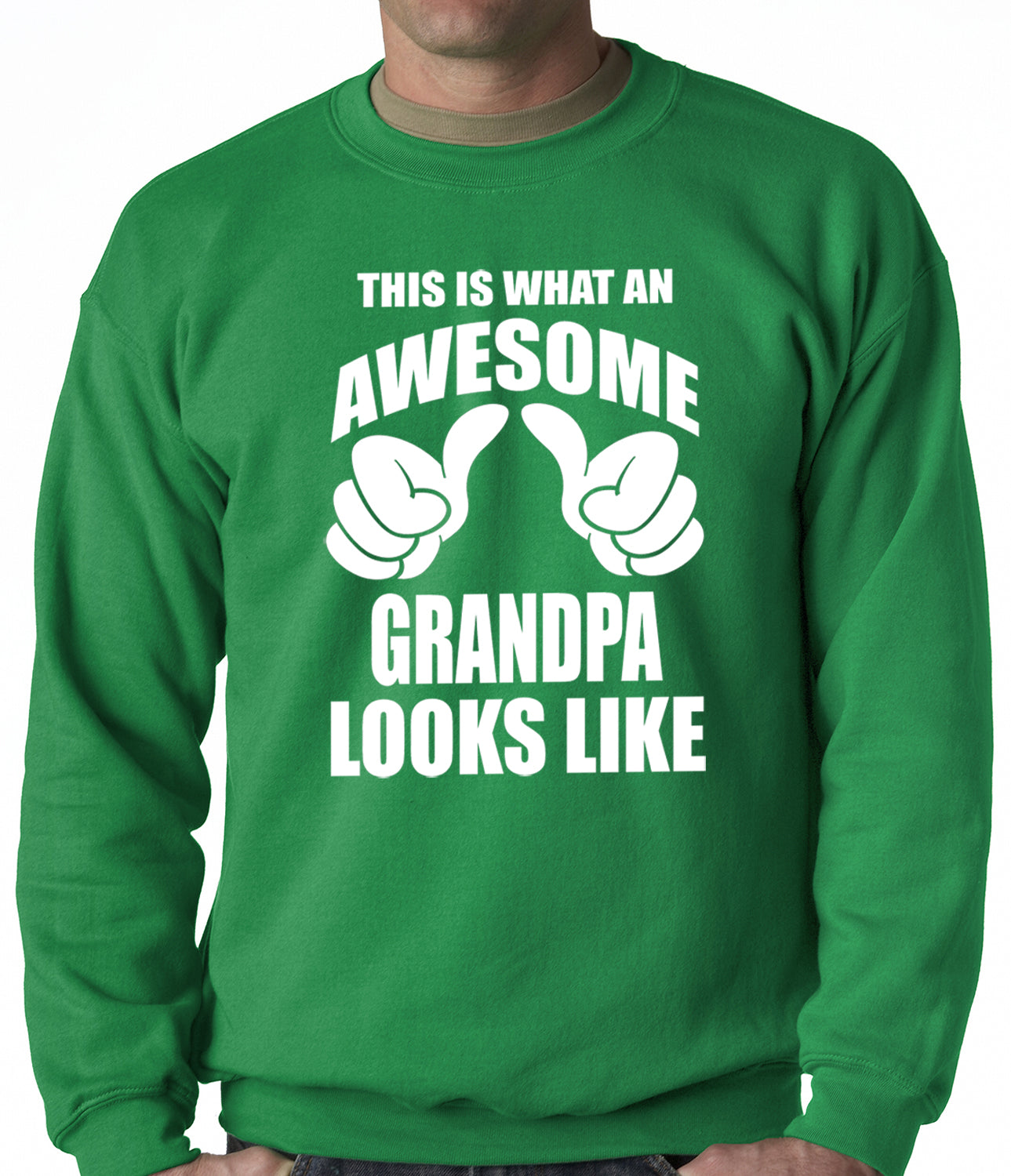This Is What An Awesome Grandpa Looks Like Adult Crewneck