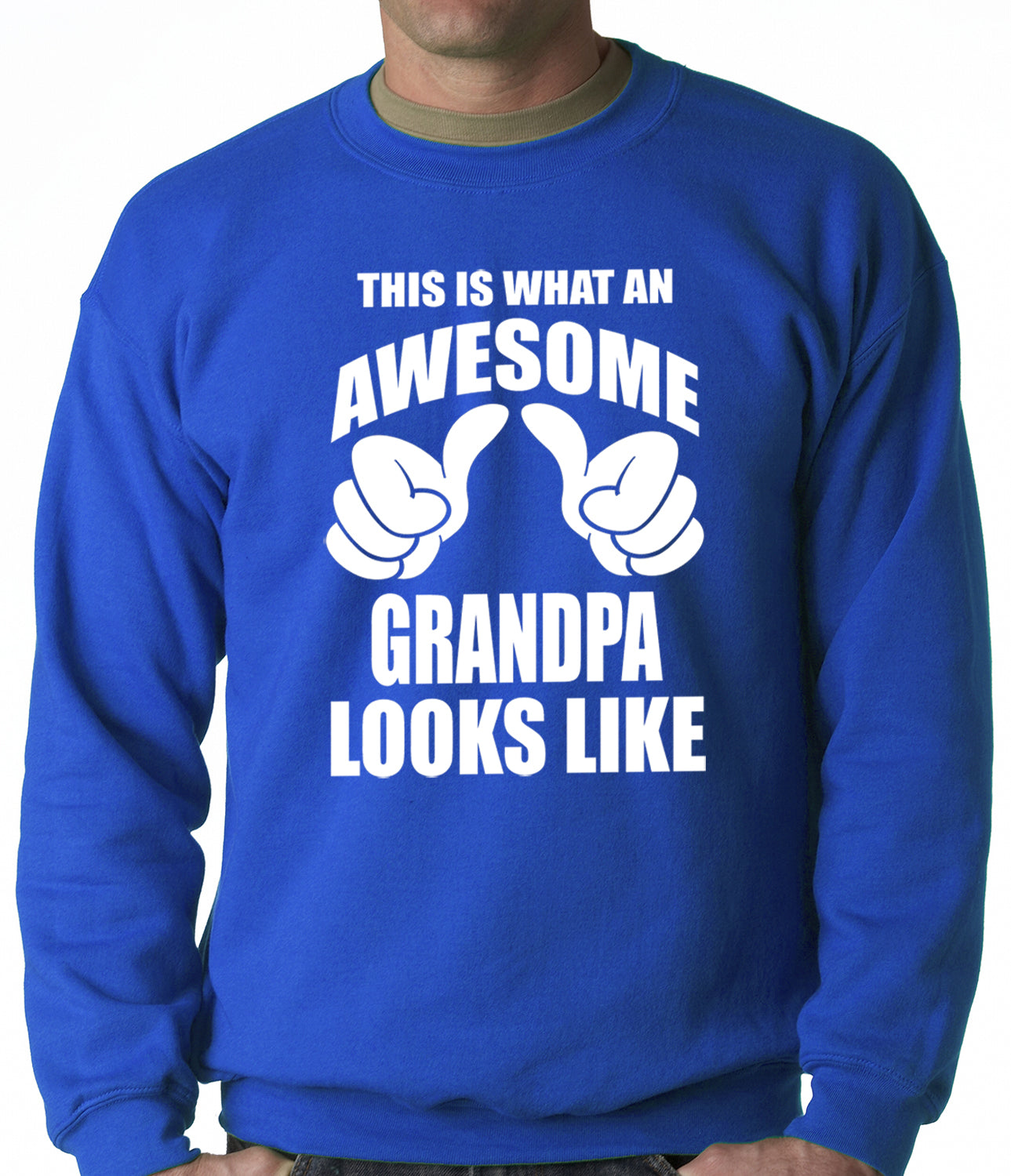 This Is What An Awesome Grandpa Looks Like Adult Crewneck