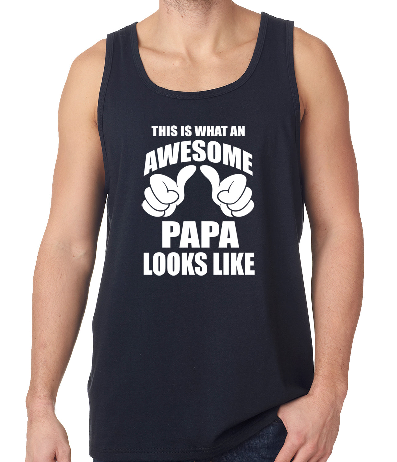 This Is What An Awesome Papa Looks Like Tank Top
