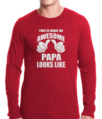This Is What An Awesome Papa Looks Like Thermal Shirt