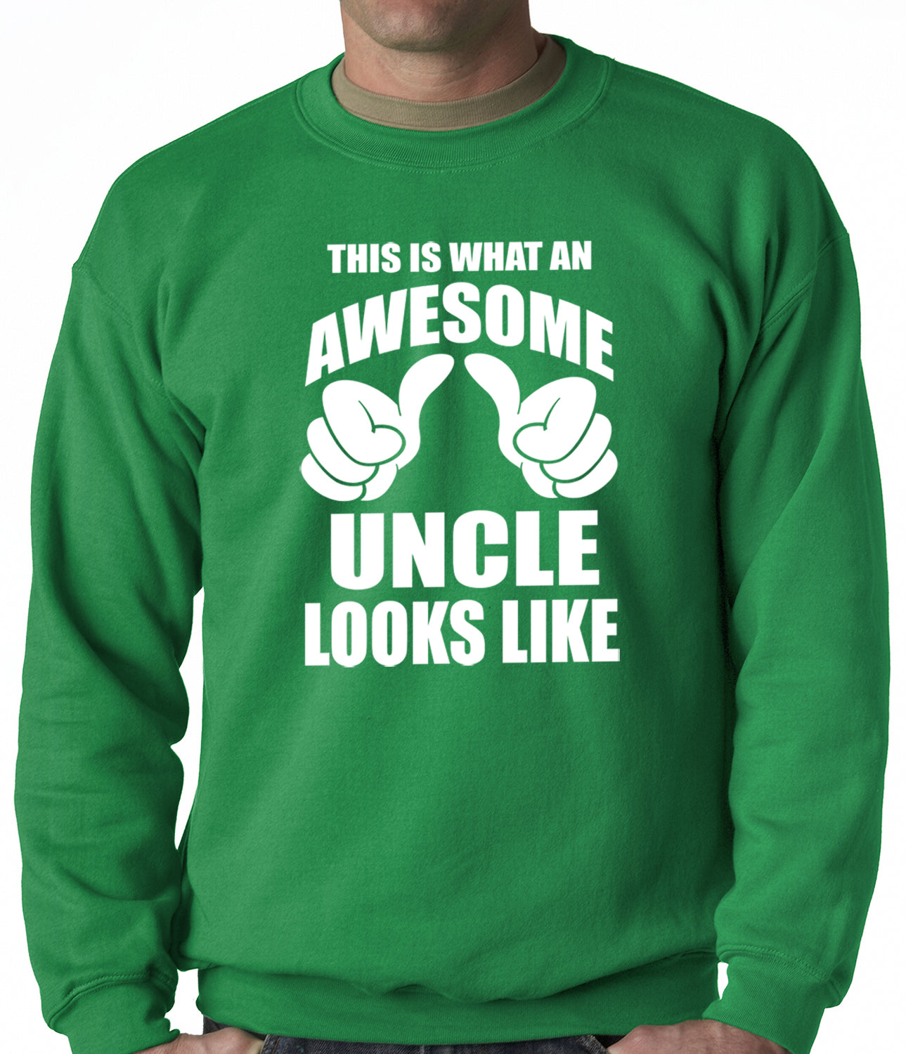 This Is What An Awesome Uncle Looks Like Adult Crewneck