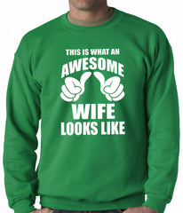 This is What An Awesome Wife Looks Like Adult Crewneck