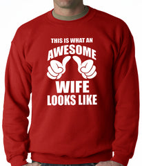 This is What An Awesome Wife Looks Like Adult Crewneck