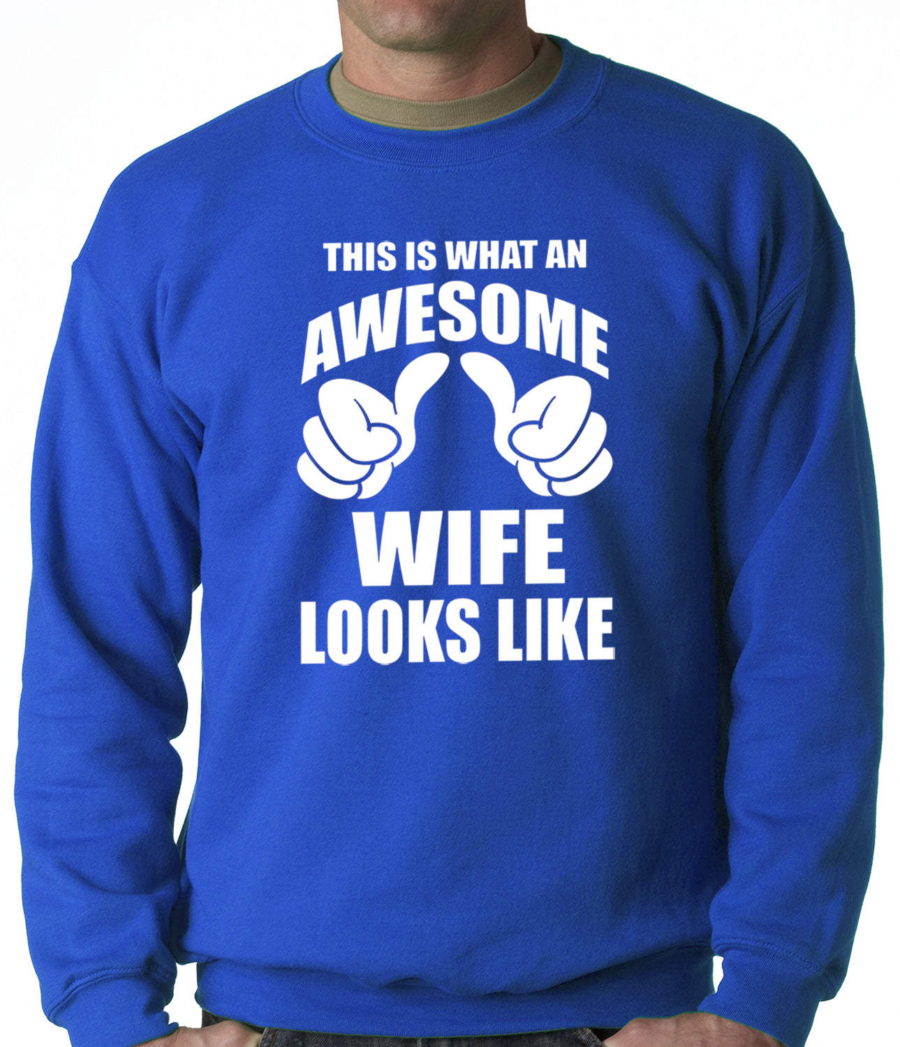 This is What An Awesome Wife Looks Like Adult Crewneck