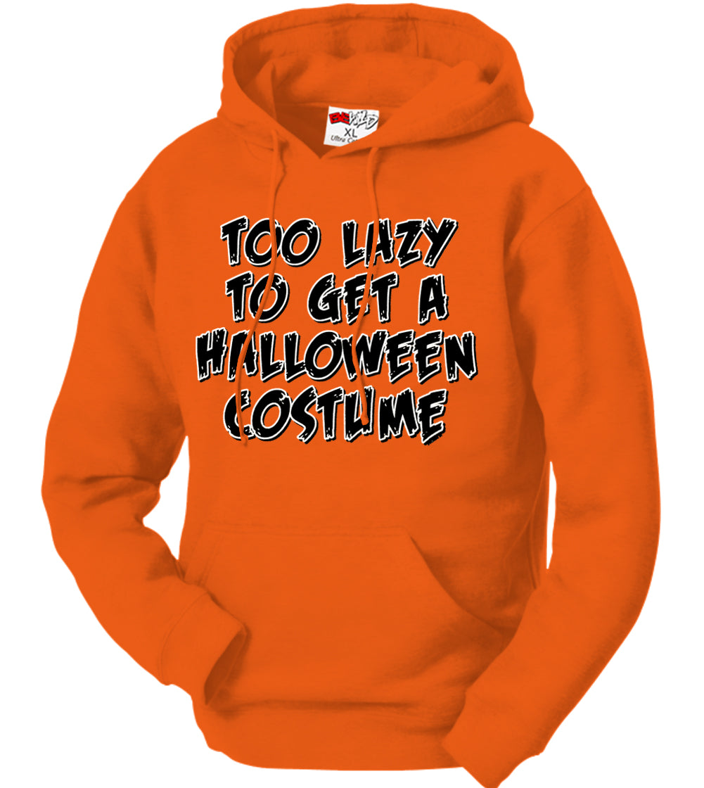 Too Lazy To Get a Halloween Costume Adult Hoodie