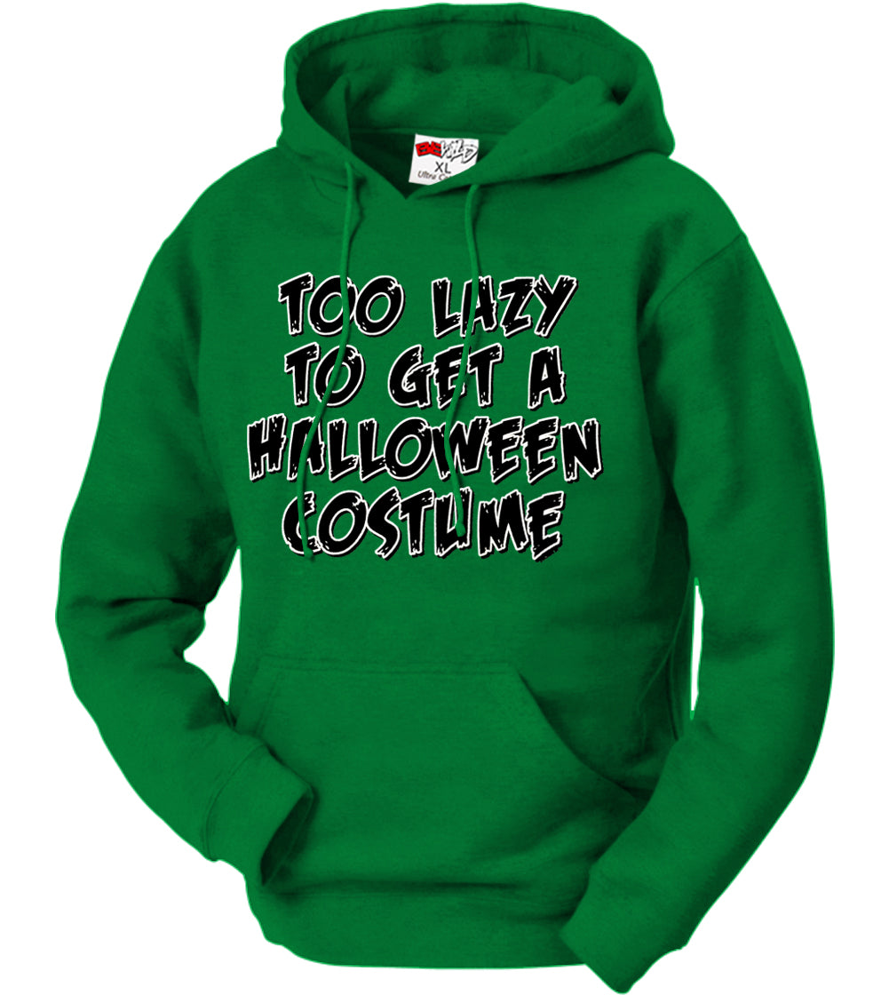 Too Lazy To Get a Halloween Costume Adult Hoodie