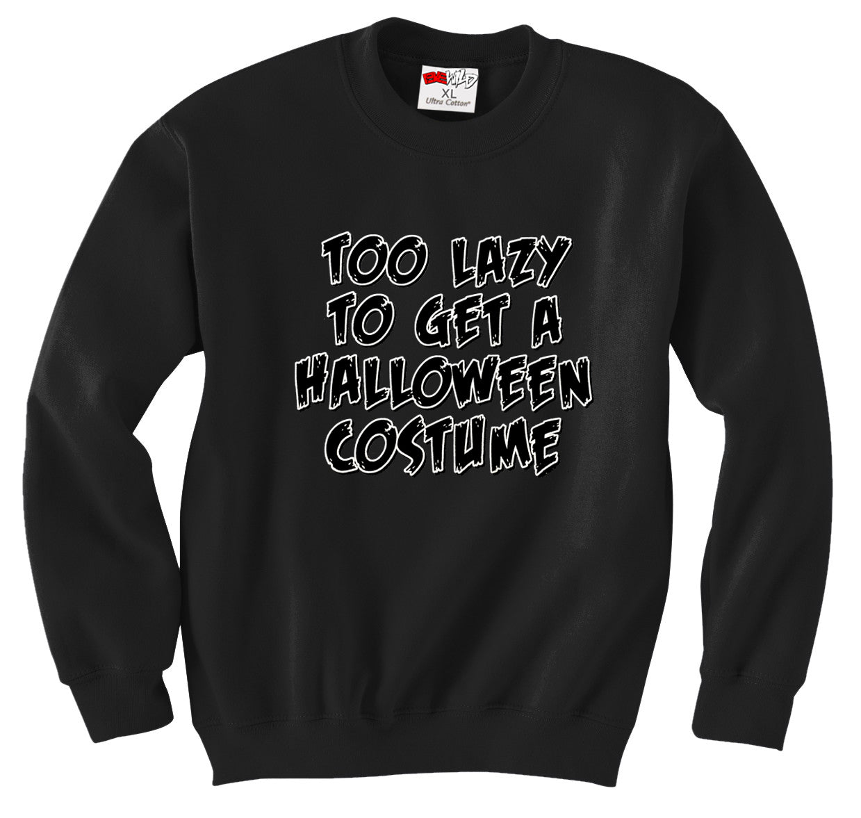 Too Lazy To Get a Halloween Costume Crew Neck Sweatshirt