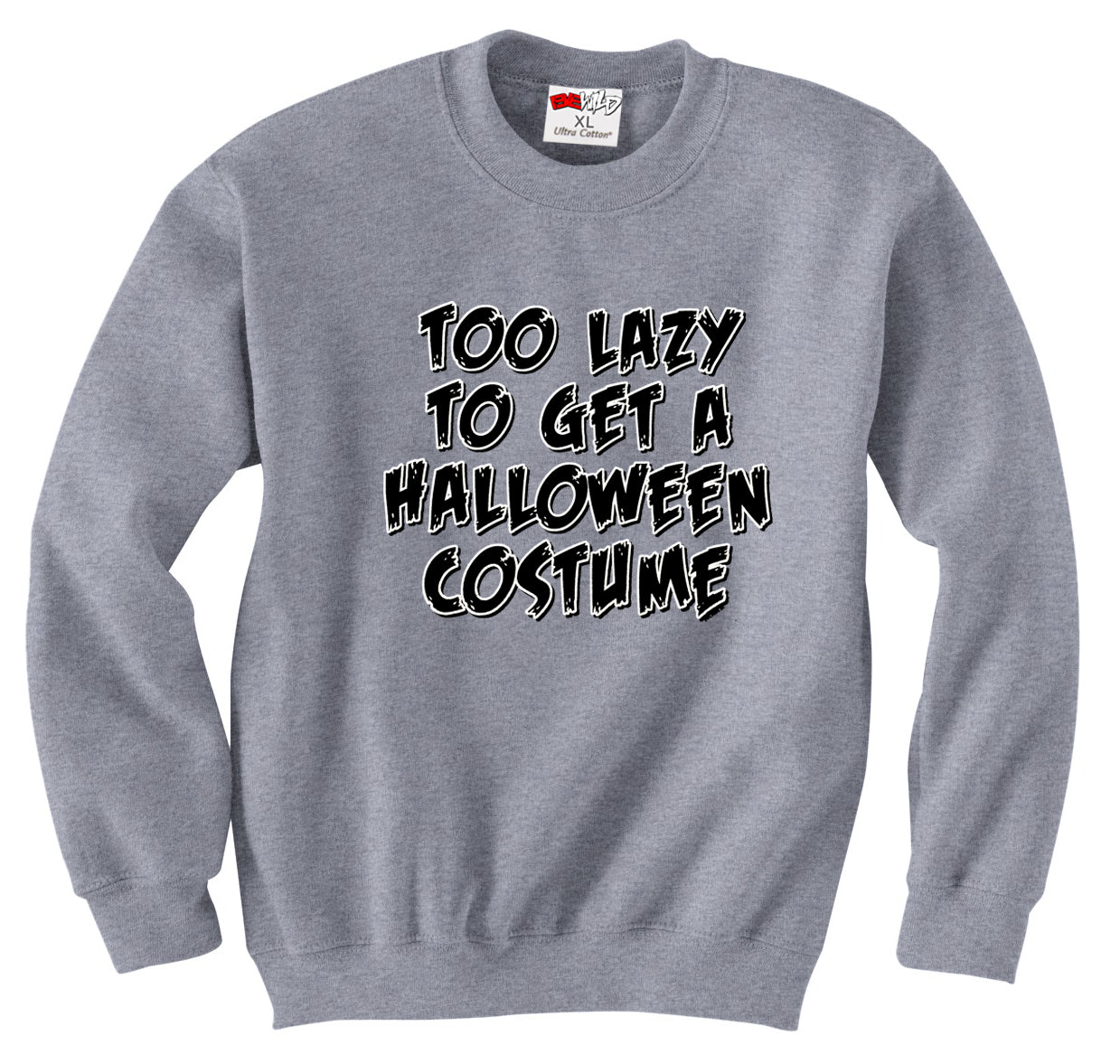 Too Lazy To Get a Halloween Costume Crew Neck Sweatshirt