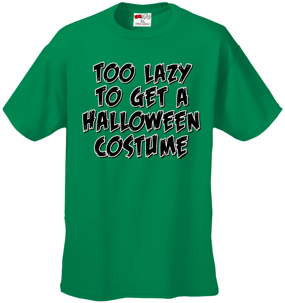 Halloween Costume T-shirts - Too Lazy To Get a Halloween Costume Men's T-Shirt