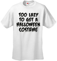 Halloween Costume T-shirts - Too Lazy To Get a Halloween Costume Men's T-Shirt