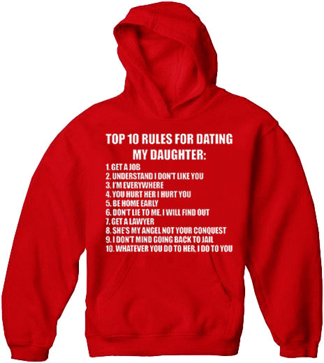 Top 10 Rules For Dating My Daughter Adult Hoodie