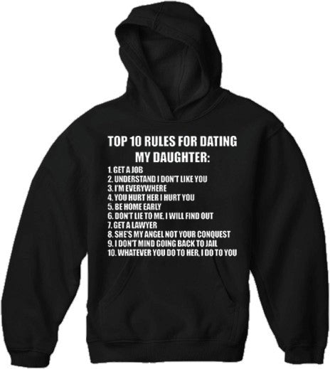 Top 10 Rules For Dating My Daughter Adult Hoodie