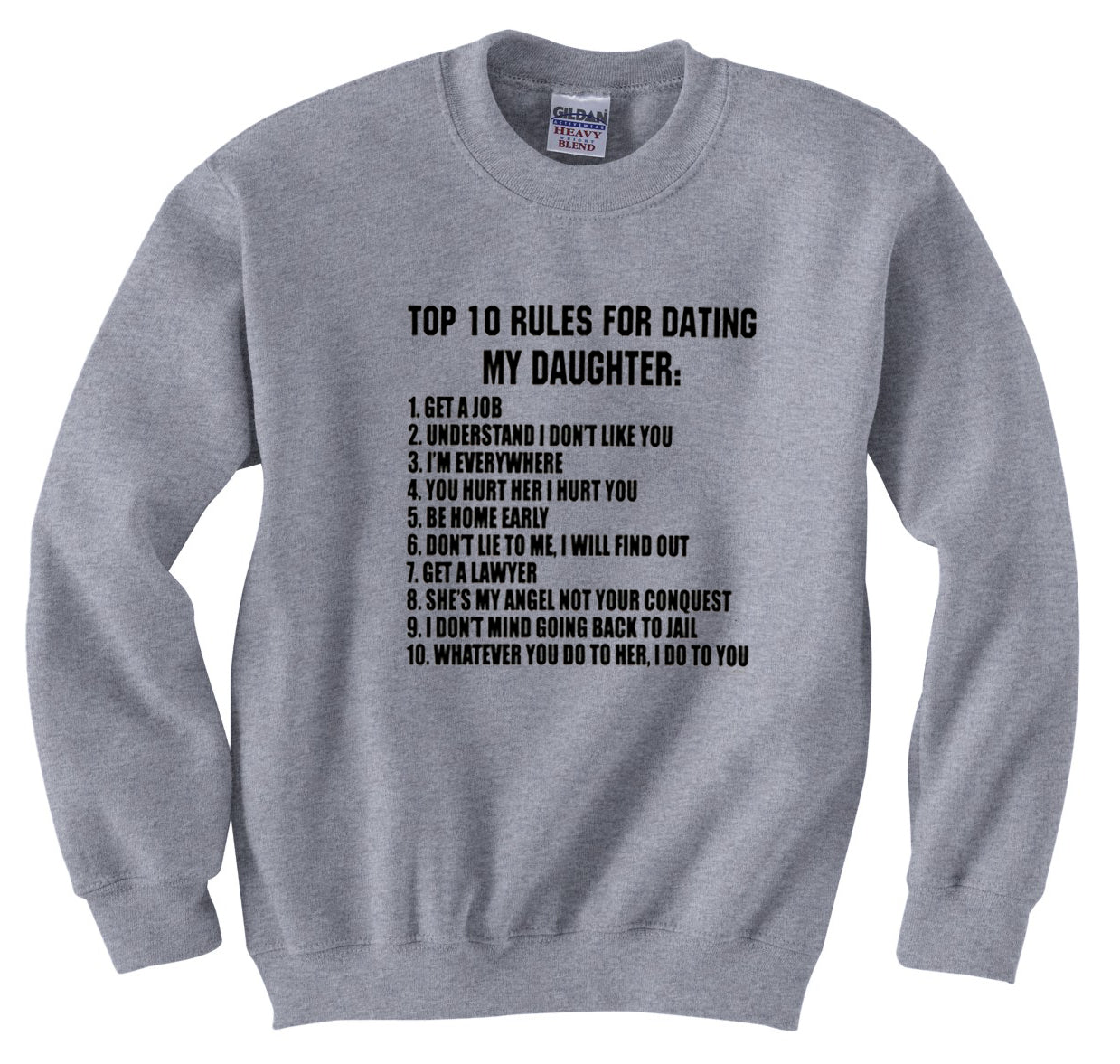 Top 10 Rules For Dating My Daughter Crew Neck Sweatshirt