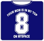 Top 8 On Myspace T-Shirt