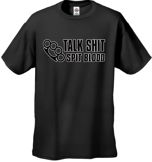 Trouble Maker Tees - Talk Sh*t Spit Blood T-Shirt