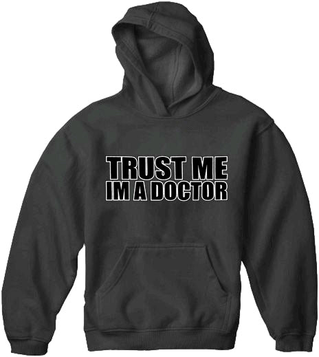 Trust Me I'm A Doctor Adult Hoodie