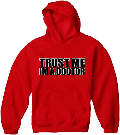 Trust Me I'm A Doctor Adult Hoodie