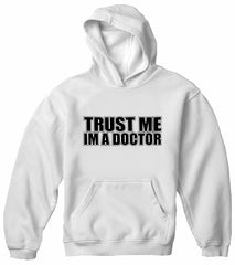 Trust Me I'm A Doctor Adult Hoodie