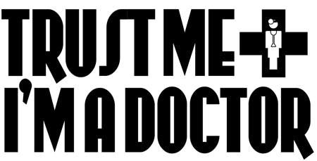 Trust Me I'm A Doctor T-Shirt