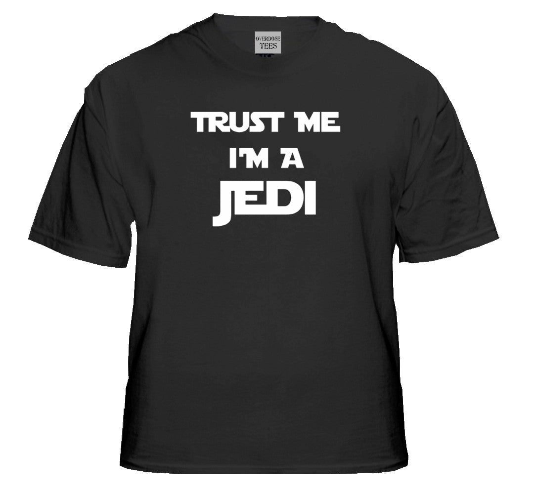 Trust Me I'm a JEDI T-Shirt :: JEDI T-Shirt