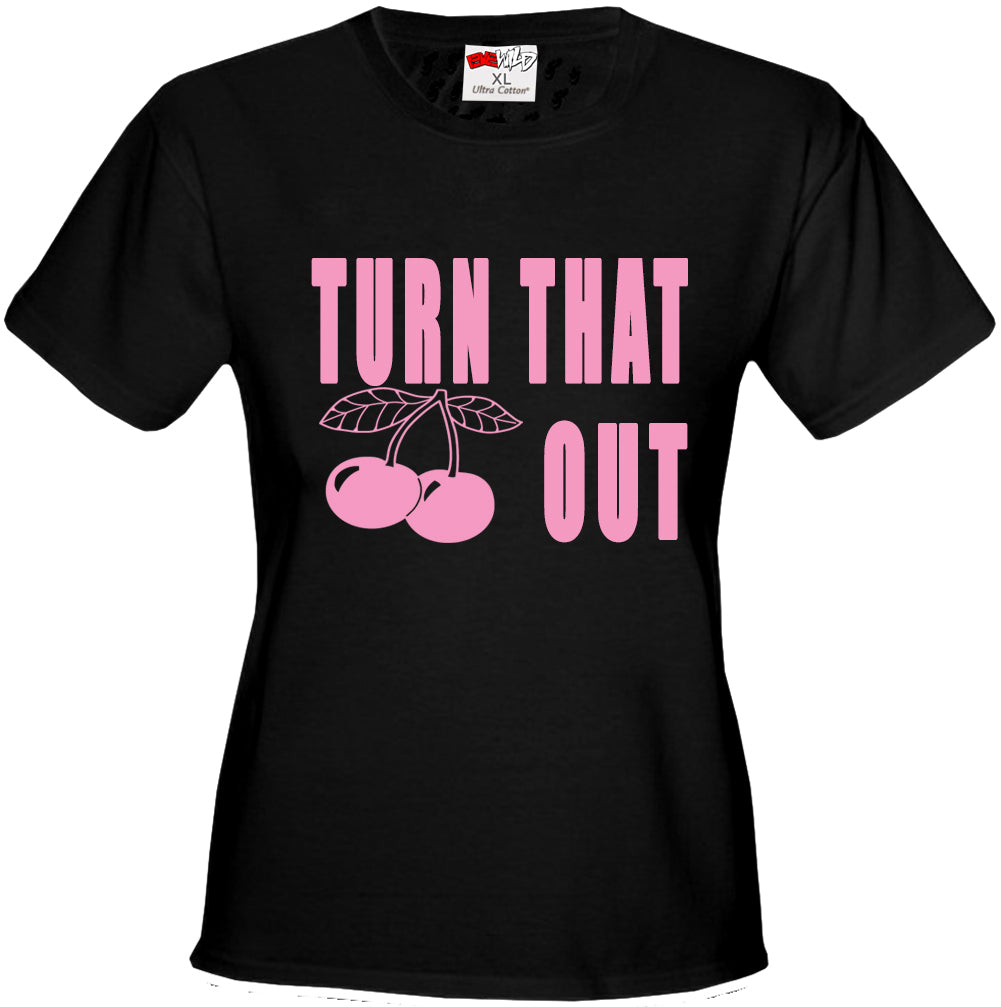 Turn That Cherry Out Girl's T-Shirt