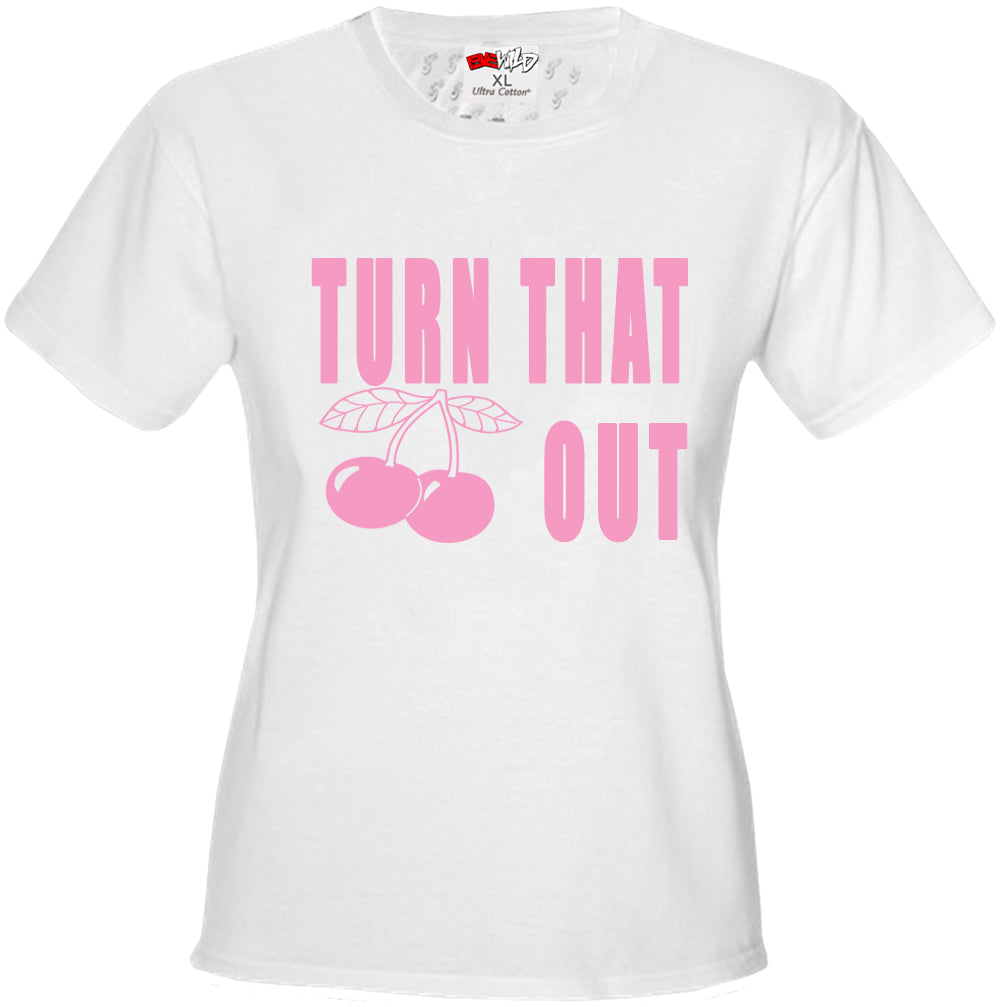 Turn That Cherry Out Girl's T-Shirt
