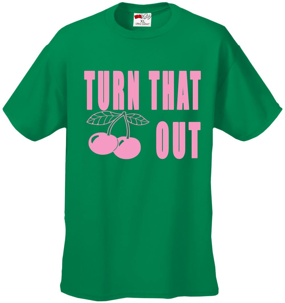 Turn That Cherry Out Men's T-Shirt
