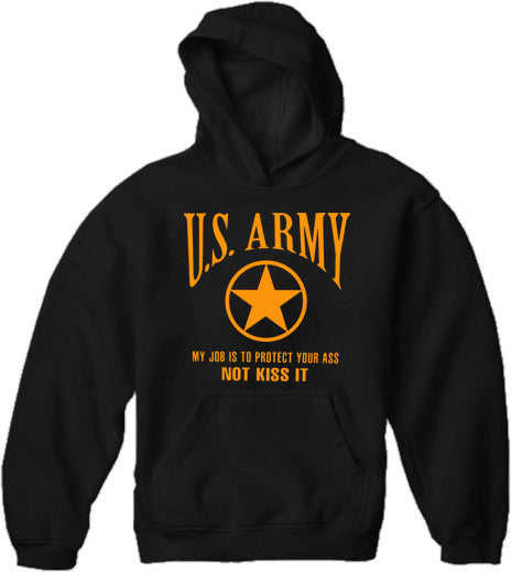 U.S. Army Protect Your Ass Not Kiss It Adult Hoodie