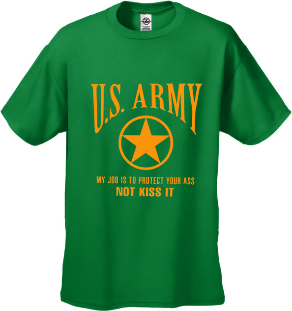 U.S. Army Protect Your Ass Not Kiss It Men's T-Shirt