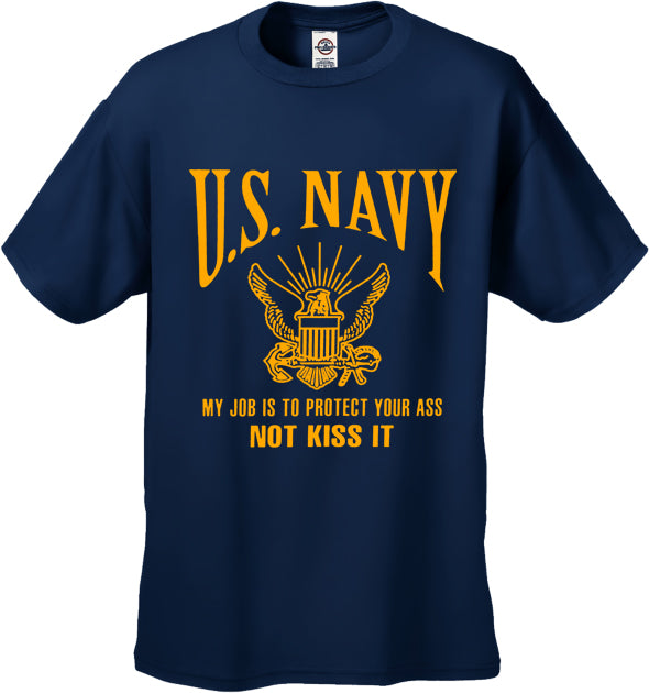 U.S. Navy Protect Your Ass Not Kiss It Men's T-Shirt