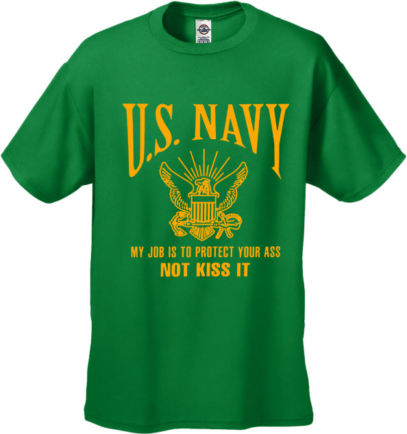 U.S. Navy Protect Your Ass Not Kiss It Men's T-Shirt