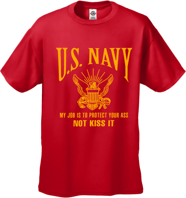 U.S. Navy Protect Your Ass Not Kiss It Men's T-Shirt