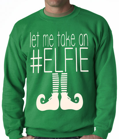 Ugly Christmas Sweater - Let Me Take An #ELFIE Ugly Christmas Adult Crewneck